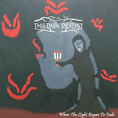 This Dark Destiny : When the Light Began to Fade